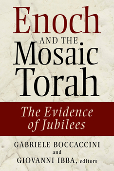 Paperback Enoch and the Mosaic Torah: The Evidence of Jubilees Book