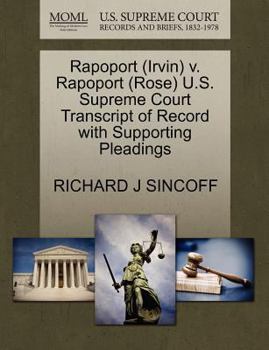 Paperback Rapoport (Irvin) V. Rapoport (Rose) U.S. Supreme Court Transcript of Record with Supporting Pleadings Book
