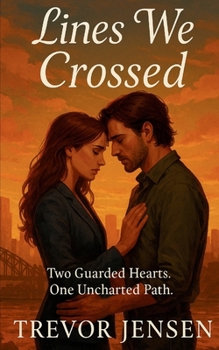 Paperback Lines We Crossed: Two Guarded Hearts. One Uncharted Path Book