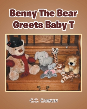 Paperback Benny The Bear Greets Baby T Book