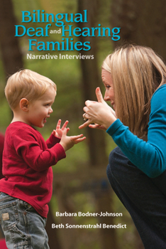 Hardcover Bilingual Deaf and Hearing Families: Narrative Interviews Book