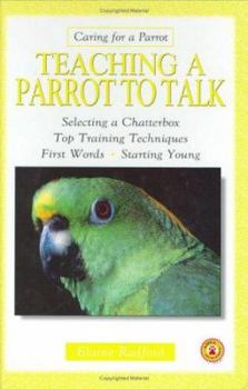 Hardcover Teaching a Parrot to Talk Book