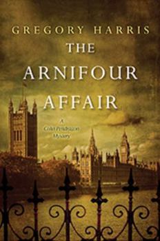 The Arnifour Affair - Book #1 of the Colin Pendragon Mysteries