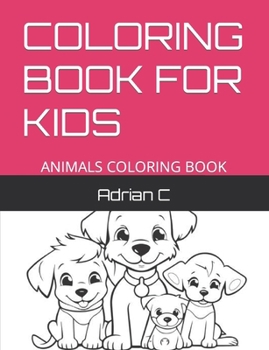 Paperback Coloring Book for Kids: Animals Coloring Book [Large Print] Book