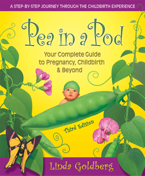 Paperback Pea in a Pod, Third Edition: Your Complete Guide to Pregnancy, Childbirth & Beyond Book