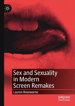 Paperback Sex and Sexuality in Modern Screen Remakes Book