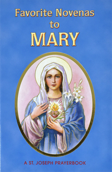 Paperback Favorite Novenas to Mary: Arranged for Private Prayer in Accord with the Liturgical Year on the Feasts of Our Lady Book