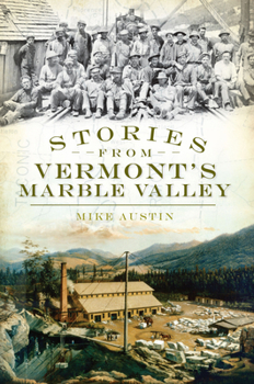 Paperback Stories from Vermont's Marble Valley Book