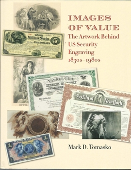 Images of Value: The Artwork Behind US Security Engraving 1830s-1980s