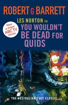 Paperback You Wouldn't be Dead for Quids: A Les Norton Novel 1 Book