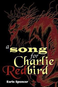 Paperback A Song for Charlie Redbird Book