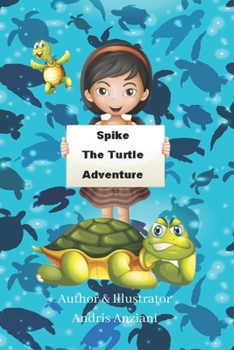 Paperback Spike The Turtle Adventure Book