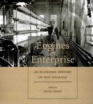 Hardcover Engines of Enterprise: An Economic History of New England Book