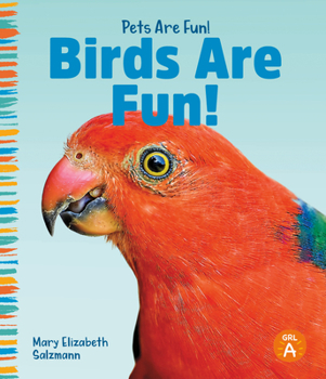 Library Binding Birds Are Fun! Book