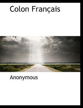 Paperback Colon Fran Ais [French] Book