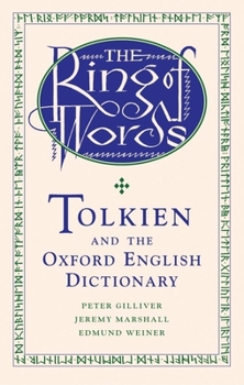 Hardcover The Ring of Words: Tolkien and the Oxford English Dictionary Book