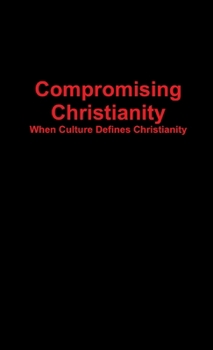 Paperback Compromising Christianity Book