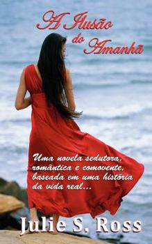 Paperback A Ilusao do Amanha [Portuguese] Book