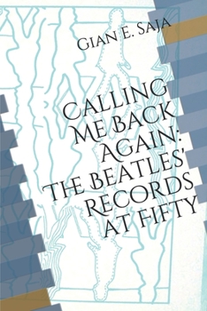 Paperback Calling Me Back Again: The Beatles' Records at Fifty Book