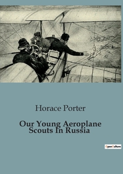 Paperback Our Young Aeroplane Scouts In Russia Book
