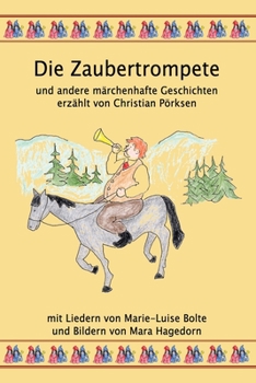 Paperback Die Zaubertrompete und andere märchenhafte Geschichten [German] Book