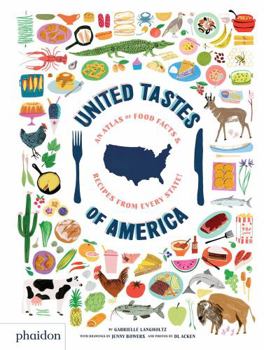 Hardcover United Tastes of America: An Atlas of Food Facts & Recipes from Every State! Book