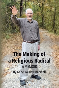 Paperback The Making of a Religious Radical: A Memoir Book