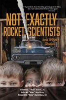 Paperback Not Exactly Rocket Scientists and Other Stories Book