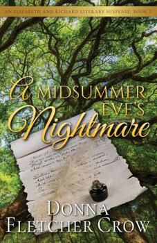 A Midsummer Eve's Nightmare - Book #2 of the Elizabeth and Richard Literary Suspense