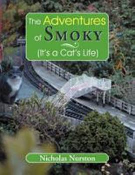 Paperback The Adventures of Smoky (It's a Cat's Life): (It's a Cat's Life) Book