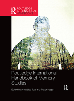 Paperback Routledge International Handbook of Memory Studies Book