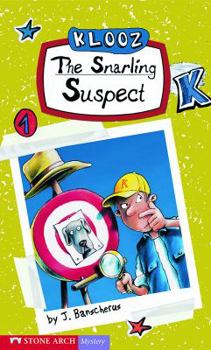 The Snarling Suspect (Pathway Books) - Book  of the Klooz