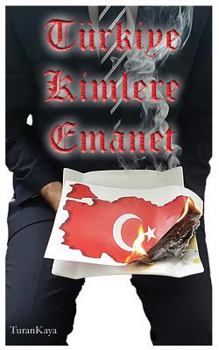 Paperback Türkiye Kimlere Emanet [Turkish] Book