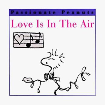 Love Is in the Air - Book  of the Passionate Peanuts