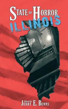 State of Horror: Illinois - Book  of the States of Horror