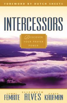 Paperback Intercessors: Discovering Your Anointing Book