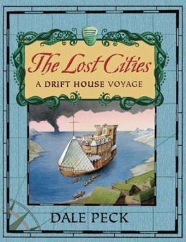 Hardcover The Lost Cities: A Drift House Voyage Book