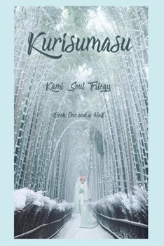 Paperback Kurisumasu: Book One and a Half. Book