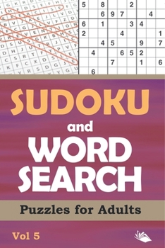 Sudoku and Word Search Puzzles for Adults Vol 5