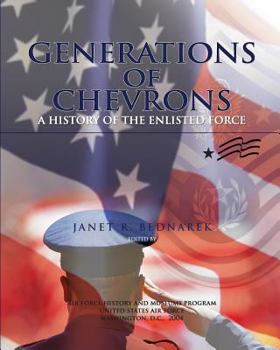 Paperback Generations of Chevrons: A history of the Enlisted Force Book