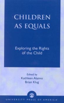 Paperback Children as Equals: Exploring the Rights of the Child Book