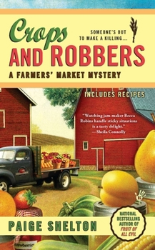 Crops and Robbers - Book #3 of the Farmers' Market