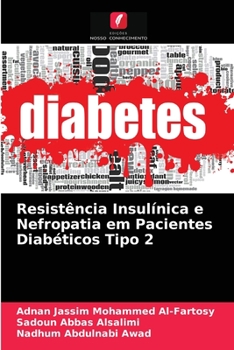 Paperback Resistência Insulínica e Nefropatia em Pacientes Diabéticos Tipo 2 [Portuguese] Book