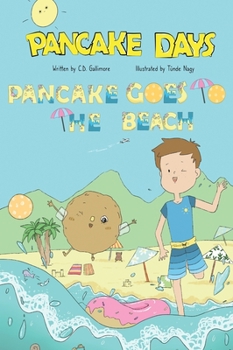 Hardcover Pancake Days: Pancake Goes to the Beach Book