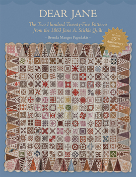 Paperback Dear Jane: The Two Hundred Twenty-Five Patterns from the 1863 Jane A. Stickle Quilt Book