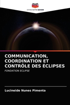 Paperback Communication, Coordination Et Contrôle Des Éclipses Book