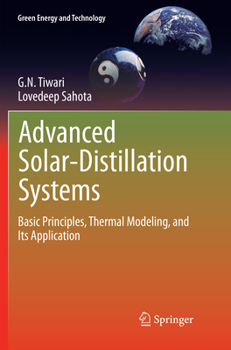 Paperback Advanced Solar-Distillation Systems: Basic Principles, Thermal Modeling, and Its Application Book