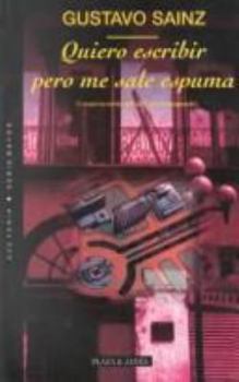 Paperback Quiero Escribir Pero Me Sale Espuma Book