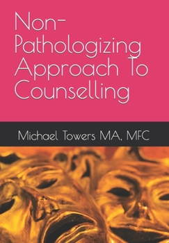 Paperback Non-Pathologizing Approach To Counselling Book