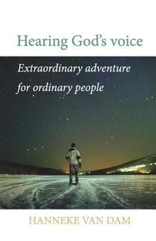Paperback Hearing Gods Voice: Extraordinary Adventure for Ordinary People Book